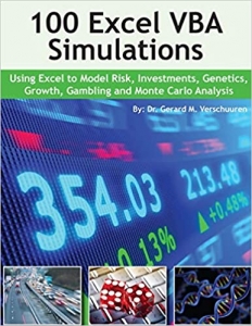 کتاب 100 Excel VBA Simulations: Using Excel VBA to Model Risk, Investments, Genetics. Growth, Gambling, and Monte Carlo Analysis