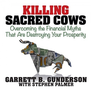 کتاب Killing Sacred Cows: Overcoming the Financial Myths That Are Destroying Your Prosperity