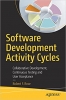 کتاب Software Development Activity Cycles: Collaborative Development, Continuous Testing and User Acceptance