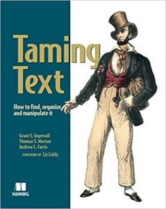 کتاب Taming Text: How to Find, Organize, and Manipulate It 1st Edition