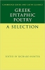 کتاب Greek Epitaphic Poetry: A Selection (Cambridge Greek and Latin Classics) 