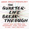 کتاب The Quarter-Life Breakthrough: Invent Your Own Path, Find Meaningful Work, and Build a Life That Matters