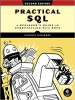 کتاب Practical SQL, 2nd Edition: A Beginner's Guide to Storytelling with Data
