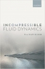 کتاب Incompressible Fluid Dynamics