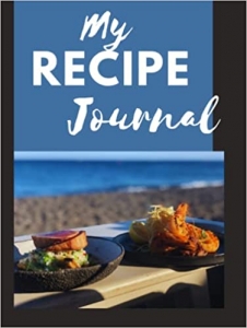 کتاب My Recipe Journal: New 2021! Your perfect recipe journal ,120 pages, 8,25''x11'' size, hardcover . Ideal gift for you and your dears ones!