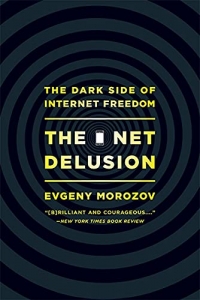 کتاب The Net Delusion: The Dark Side of Internet Freedom