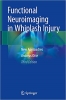 کتاب Functional Neuroimaging in Whiplash Injury: New Approaches
