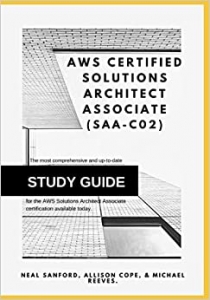 کتاب AWS Certified Solutions Architect Associate (SAA-C02):: The most comprehensive and up-to-date study guide for the AWS Solution Architect Associate certification available today. (Road to AWS)