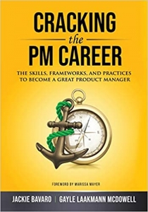 کتاب Cracking the PM Career: The Skills, Frameworks, and Practices to Become a Great Product Manager (Cracking the Interview & Career)