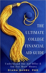 کتاب The Ultimate College Financial Aid Guide: Understand the Aid Offer & Ask For More Money