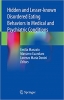 کتاب Hidden and Lesser-known Disordered Eating Behaviors in Medical and Psychiatric Conditions