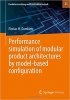کتاب Performance simulation of modular product architectures by model-based configuration (Produktentwicklung und Konstruktionstechnik, 21)
