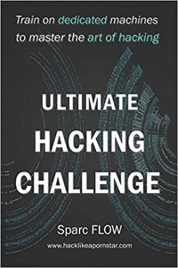 کتاب Ultimate Hacking Challenge: Train on dedicated machines to master the art of hacking (Hacking the planet)