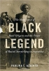 کتاب Black Legend: The Many Lives of Raúl Grigera and the Power of Racial Storytelling in Argentina