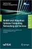 کتاب Mobile and Ubiquitous Systems: Computing, Networking and Services: 18th EAI International Conference, MobiQuitous 2021, Virtual Event, November 8-11, ... and Telecommunications Engineering, 419)