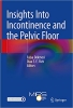 کتاب Insights Into Incontinence and the Pelvic Floor