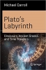 کتاب Plato’s Labyrinth: Dinosaurs, Ancient Greeks, and Time Travelers (Science and Fiction)