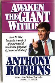 Awaken the Giant Within : How to Take Immediate Control of Your Mental, Emotional, Physical and Financial Destiny! 