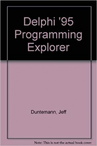کتابDelphi Programming EXplorer: Master Cutting-Edge Visual Software Development for Windows