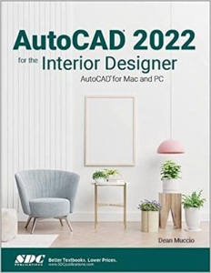 کتاب AutoCAD 2022 for the Interior Designer: AutoCAD for Mac and PC 