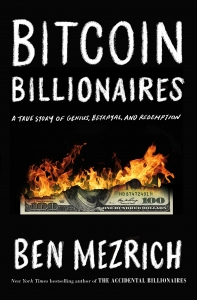 Bitcoin Billionaires: A True Story of Genius, Betrayal, and Redemption 