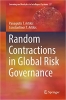 کتاب Random Contractions in Global Risk Governance (Learning and Analytics in Intelligent Systems, 27)