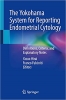 کتاب The Yokohama System for Reporting Endometrial Cytology: Definitions, Criteria, and Explanatory Notes