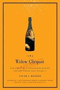 کتاب The Widow Clicquot: The Story of a Champagne Empire and the Woman Who Ruled It (P.S.)