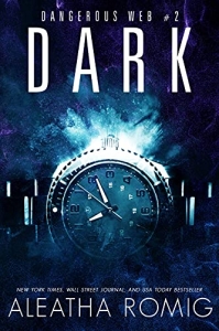 خرید اینترنتی کتاب Dark Dangerous Web Book 2 اثر Aleatha Romig