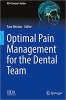 کتاب Optimal Pain Management for the Dental Team (BDJ Clinician’s Guides)