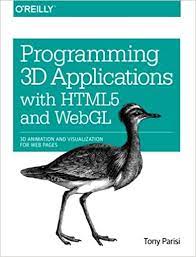 خرید اینترنتی کتاب Programming 3D Applications with HTML5 and WebGL: 3D Animation and Visualization for Web Pages اثر Tony Parisi