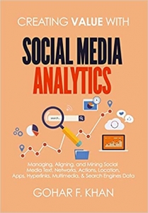 جلد معمولی سیاه و سفید_کتاب Creating Value With Social Media Analytics: Managing, Aligning, and Mining Social Media Text, Networks, Actions, Location, Apps, Hyperlinks, Multimedia, & Search Engines Data