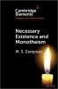 کتاب Necessary Existence and Monotheism (Elements in Religion and Monotheism)