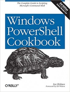 کتابWindows PowerShell Cookbook: The Complete Guide to Scripting Microsoft's Command Shell Third