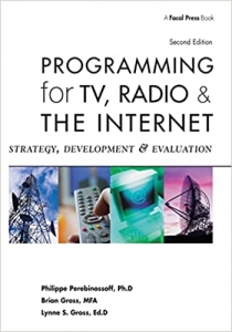 کتابProgramming for TV, Radio & The Internet, Second Edition: Strategy, Development & Evaluation 
