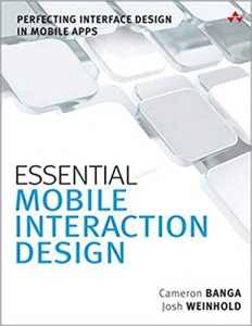 کتاب Essential Mobile Interaction Design: Perfecting Interface Design in Mobile Apps (Usability)