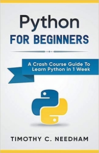 کتاب Python: For Beginners A Crash Course Guide To Learn Python in 1 Week