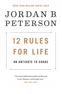 12 Rules for Life: An Antidote to Chaos  January