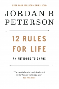 12 Rules for Life: An Antidote to Chaos  January