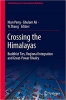 کتاب Crossing the Himalayas: Buddhist Ties, Regional Integration and Great-Power Rivalry (Contributions to International Relations)