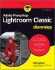 کتاب Adobe Photoshop Lightroom Classic For Dummies (For Dummies (Computer/Tech))