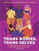 کتاب Trans Bodies, Trans Selves: A Resource by and for Transgender Communities