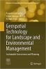 کتاب Geospatial Technology for Landscape and Environmental Management: Sustainable Assessment and Planning (Advances in Geographical and Environmental Sciences)