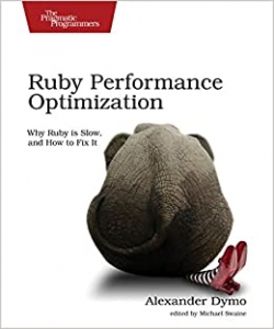 کتاب Ruby Performance Optimization: Why Ruby is Slow, and How to Fix It