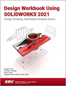 کتابDesign Workbook Using SOLIDWORKS 2021: Design, Detailing, Assembly & Analysis Basics