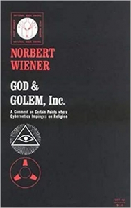 کتاب God and Golem, Inc.: A Comment on Certain Points where Cybernetics Impinges on Religion