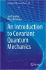 کتاب An Introduction to Covariant Quantum Mechanics (Fundamental Theories of Physics, 205)