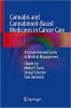 کتاب Cannabis and Cannabinoid-Based Medicines in Cancer Care: A Comprehensive Guide to Medical Management