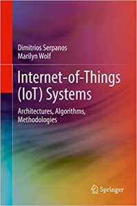 کتاب Internet-of-Things (IoT) Systems: Architectures, Algorithms, Methodologies