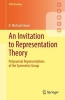کتاب An Invitation to Representation Theory: Polynomial Representations of the Symmetric Group (Springer Undergraduate Mathematics Series)